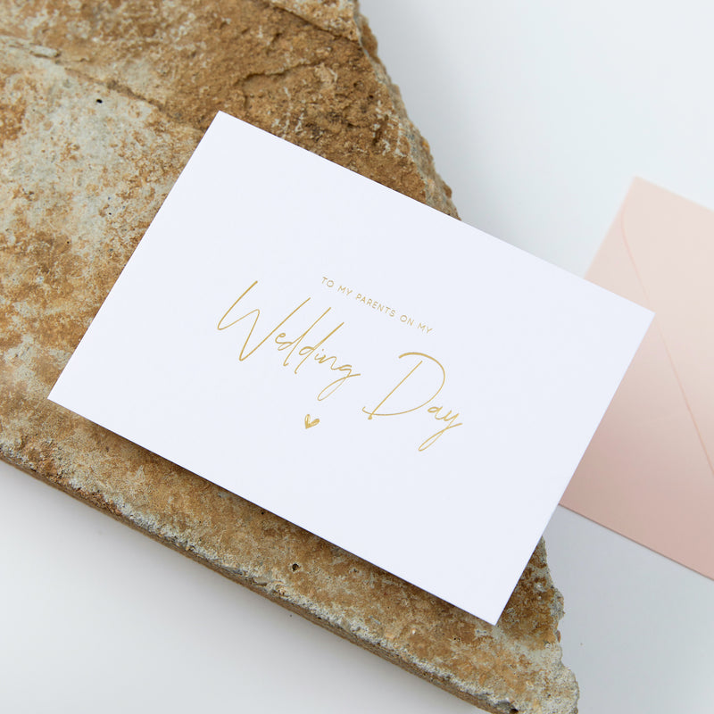 To My Parents On My Wedding Day Card - Gold Foil & White