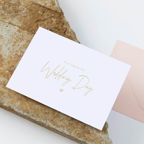To My Wife On Our Wedding Day Card - Gold Foil & White